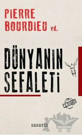 Dünyanın Sefaleti – Pierre Bourdieu – Heretik Yayıncılık kitap kapağı