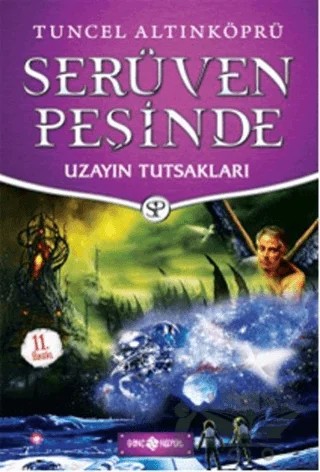 Serüven Peşinde 4 - Uzayın Tutsakları – Tuncel Altınköprü – Genç Hayat kitap kapağı