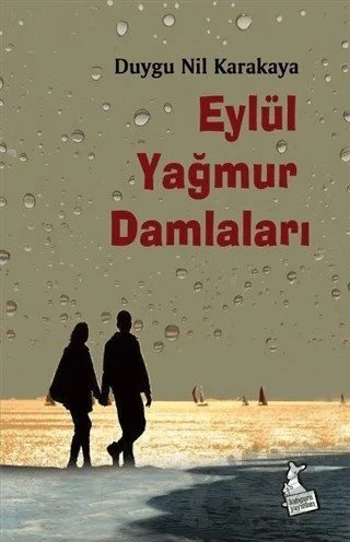 Eylül Yağmur Damlaları – Duygu Nil Karakaya – Kanguru Yayınları kitap kapağı