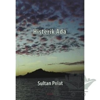 Histerik Ada – Sultan Polat – Artshop Yayıncılık kitap kapağı