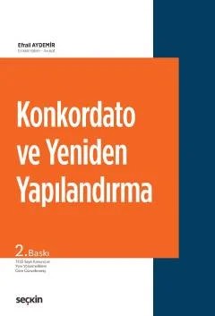 Konkordato ve Yeniden Yapılandırma – Efrail Aydemir – Seçkin Yayıncılık kitap kapağı