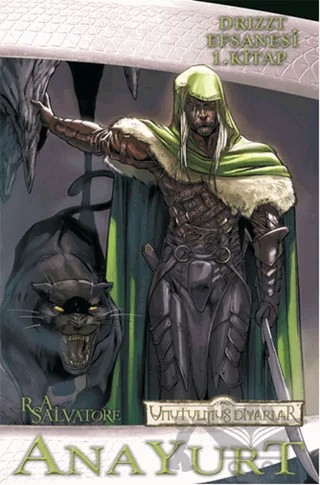 Drizzt Efsanesi 1. Kitap : Anayurt – R. A. Salvatore – Lal Kitap kitap kapağı