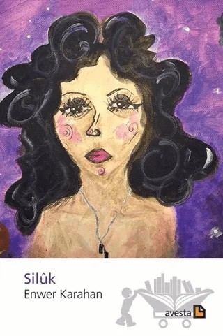 Siluk – Enwer Karahan – Avesta Yayınları kitap kapağı