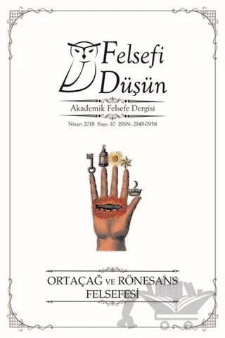 Felsefi Düşün Akademik Felsefe Dergisi Sayı: 10 - Nisan 2018 – Pinhan Yayıncılık kitap kapağı