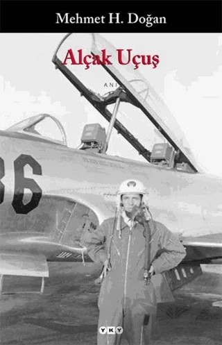 Alçak Uçuş – Mehmet H. Doğan – Yapı Kredi Yayınları kitap kapağı