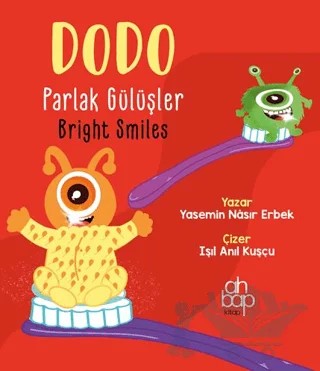 Dodo Parlak Gülüşler / Dodo Bright Smiles – Yasemin Nasır Erbek – Ahbap Kitap kitap kapağı