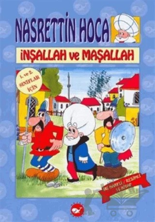 Nasrettin Hoca İnşallah ve Maşallah – Kolektif – Beyaz Balina Yayınları kitap kapağı