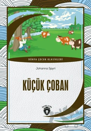 Küçük Çoban – Johanna Spyri – Dorlion Yayınları kitap kapağı