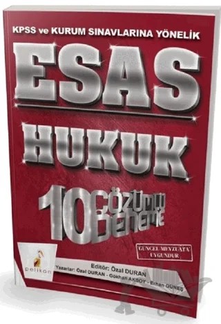 Esas Hukuk 10 Çözümlü Deneme KPSS ve Kurum Sınavlarına Yönelik – Özal Duran – Pelikan Tıp Teknik Yayıncılık kitap kapağı