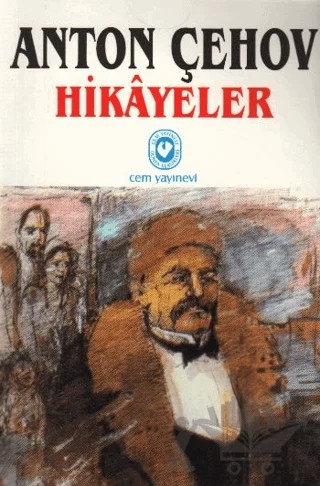 Anton Çehov - Hikayeler – Anton Pavloviç Çehov – Cem Yayınevi kitap kapağı
