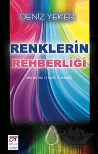 Renklerin Rehberliği – Deniz Yeker – New Age Yayınları kitap kapağı