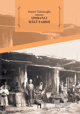 Osmanlı Mali Tarihi – Ahmet Tabakoğlu – Dergah Yayınları kitap kapağı