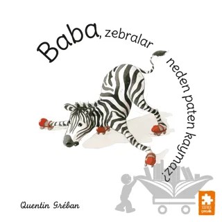Baba, Zebralar Neden Paten Kaymaz? – Quentin Greban – Eksik Parça Yayınları kitap kapağı
