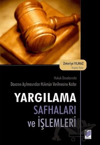 Yargılama Safhaları ve İşlemleri – Zekeriya Yılmaz – Adalet Yayınevi kitap kapağı