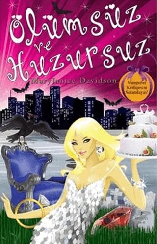 Ölümsüz ve Huzursuz – Mary Janice Davidson – Artemis Yayınları kitap kapağı