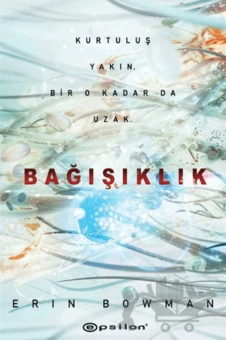 Bağışıklık – Erin Bowman – Epsilon Yayınevi kitap kapağı