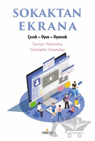 Sokaktan Ekrana – Saniye Vatandaş, Celalettin Vatandaş – Orion Kitabevi kitap kapağı