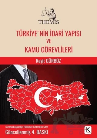 Themis - Türkiye’nin İdari Yapısı ve Kamu Görevlileri – Reşit Gürbüz – Kuram Kitap kitap kapağı