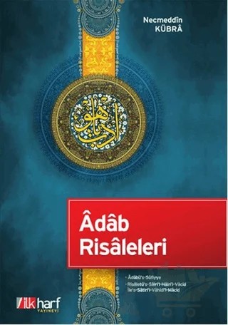 Adab Risaleleri – Necmeddin Kübra – İlkharf Yayınevi kitap kapağı