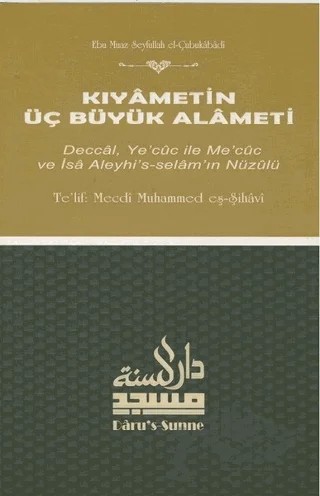 Kıyametin Üç Büyük Alameti – Mecdi Muhammed eş-Şihavi – Daru’s Sunne Yayınları kitap kapağı