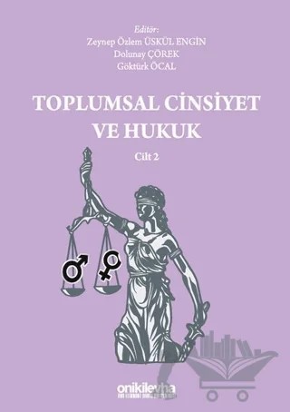 Toplumsal Cinsiyet ve Hukuk Cilt 2 – Dolunay Çörek, Göktürk Öcal, Zeynep Özlem Üskül Engin – On İki Levha Yayınları kitap kapağı