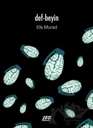 Def - Beyin – Efe Murad – 160. Kilometre Yayınevi kitap kapağı