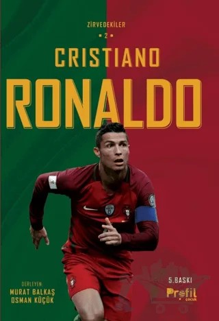 Cristiano Ronaldo - Zirvedekiler 2 – Murat Balkaş, Osman Küçük – Profil Çocuk kitap kapağı