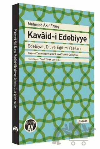 Mehmed Akif Ersoy Kavaid-i Edebiyye – Kolektif – Büyüyen Ay Yayınları kitap kapağı