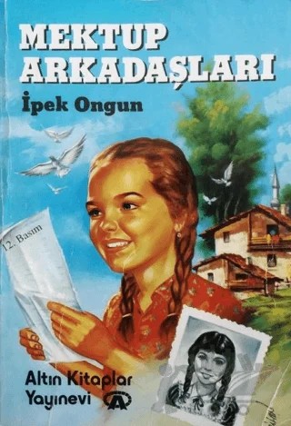 Mektup Arkadaşları – İpek Ongun – Altın Kitaplar kitap kapağı