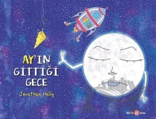 Ay’ın Gittiği Gece – Jonathan Heilig – Beta Kids kitap kapağı