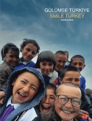 Gülümse Türkiye – Faruk Akbaş – Kırmızı Kedi Yayınevi kitap kapağı