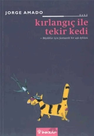 Kırlangıç ile Tekir Kedi Bir Aşk Öyküsü – Jorge Amado – İnkılap Kitabevi kitap kapağı