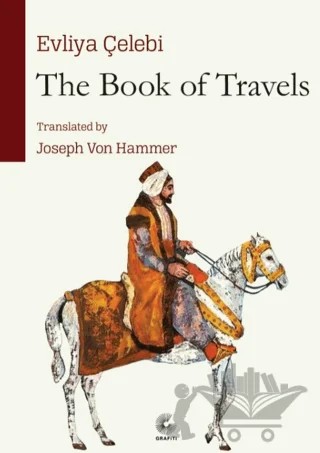 The Book of Travels – Evliyâ Çelebi – Grafiti Yayınları kitap kapağı