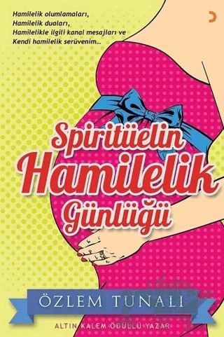 Spiritüelin Hamilelik Günlüğü – Özlem Tunalı – Cinius Yayınları kitap kapağı