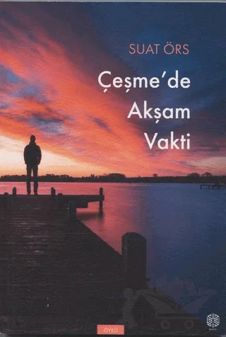 Çeşme'de Akşam Vakti – Suat Örs – Mask Yayınları kitap kapağı