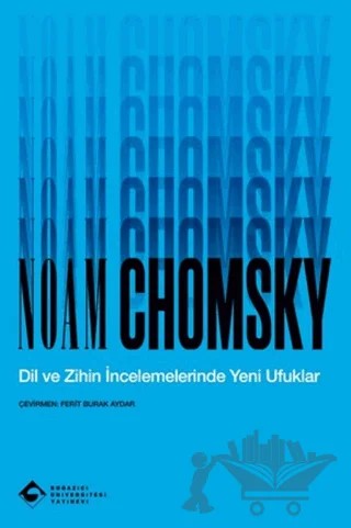 Dil ve Zihin İncelemelerinde Yeni Ufuklar – Noam Chomsky – Boğaziçi Üniversitesi Yayınevi kitap kapağı