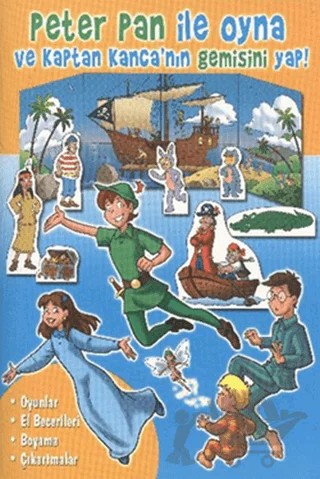 Peter Pan ile Oyna ve Kaptan Kanca’nın Gemisini Yap! – Kolektif – Parıltı Yayınları kitap kapağı