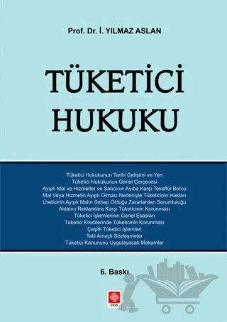 Tüketici Hukuku – İ. Yılmaz Aslan – Ekin Basım Yayın kitap kapağı