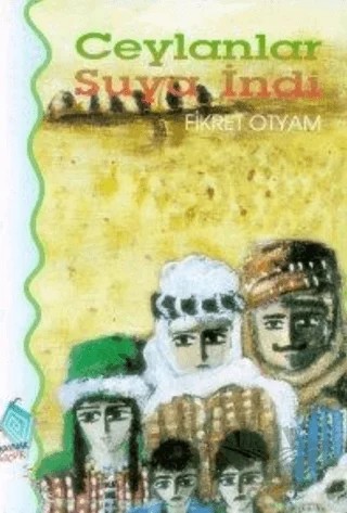 Ceylanlar Suya İndi – Fikret Otyam – Kaynak Çocuk Yayınları kitap kapağı