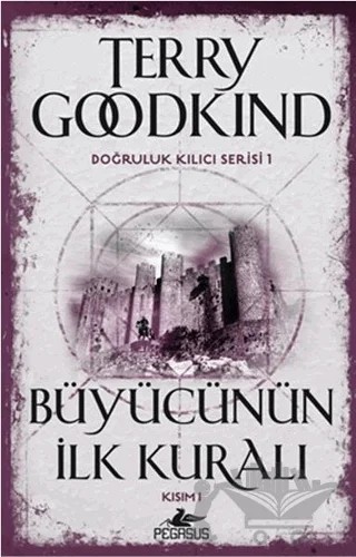Büyücünün İlk Kuralı - Kısım 1 – Terry Goodkind – Pegasus Yayınları kitap kapağı