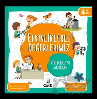 Etkinliklerle Değerlerimiz - Vücudumuz ve Sağlığımız – Ayşen Oy – Floki Çocuk kitap kapağı