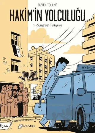 Suriye'den Türkiye'ye - Hakim'in Yolculuğu 1 – Fabien Toulme – Desen Yayınları kitap kapağı