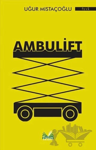 Ambulift – Uğur Mıstaçoğlu – İzan Yayıncılık kitap kapağı