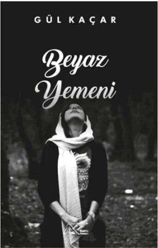 Beyaz Yemeni – Gül Kaçar – Kuytu Yayınları kitap kapağı