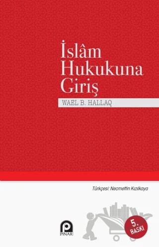 İslam Hukukuna Giriş – Wael B. Hallaq – Pınar Yayınları kitap kapağı