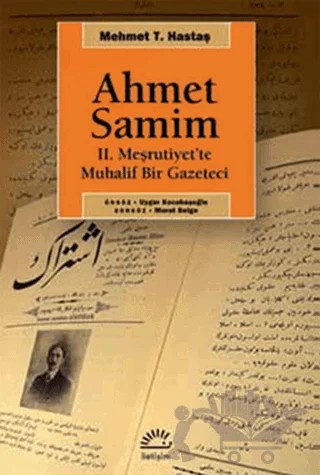 Ahmet Samim – Mehmet T. Hastaş – İletişim Yayınevi kitap kapağı