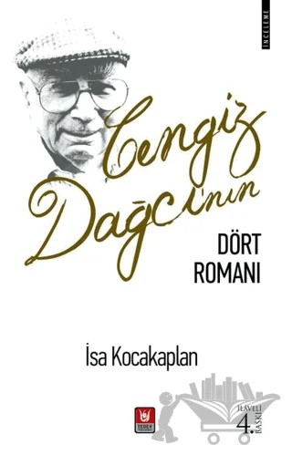 Cengiz Dağcı'nın Dört Romanı – İsa Kocakaplan – Tedev Yayınları kitap kapağı