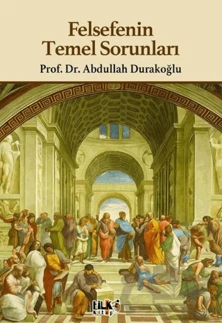 Felsefenin Temel Sorunları – Abdullah Durakoğlu – Tilki Kitap kitap kapağı
