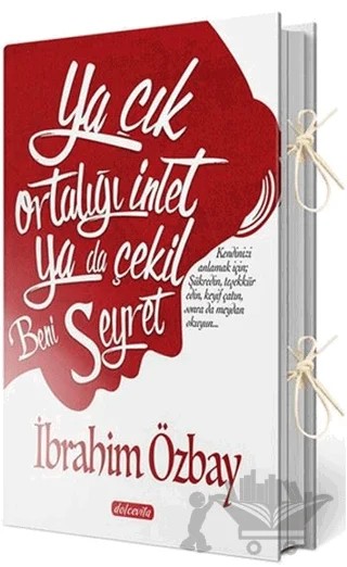 Ya Çık Ortalığı İnlet Ya Da Çekil Beni Seyret – İbrahim Özbay – Dolce Vita Kitap kitap kapağı