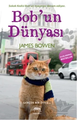 Bob'un Dünyası – James Bowen – Yabancı Yayınları kitap kapağı
